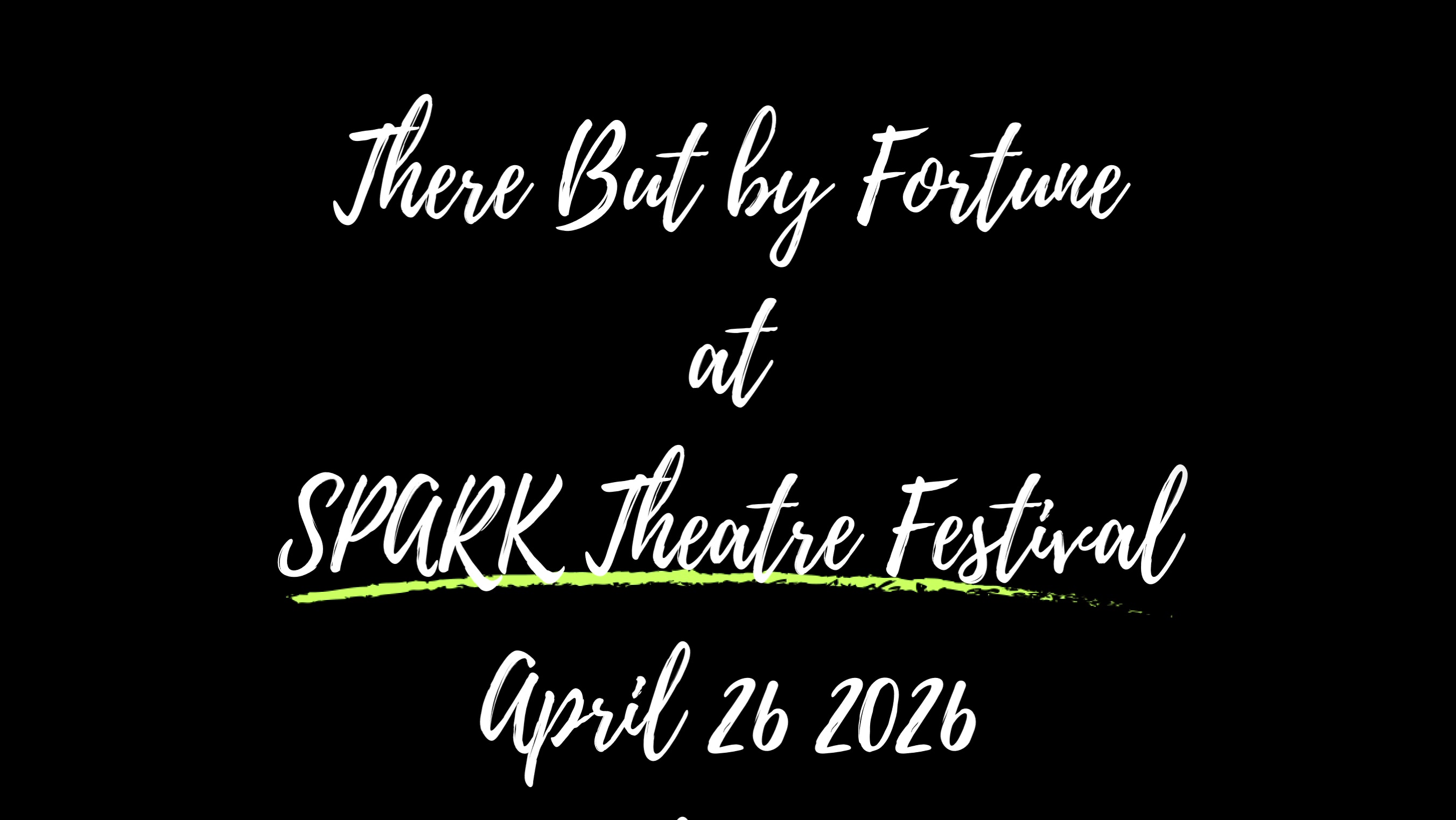 There But by Fortune at SPARK.mp4